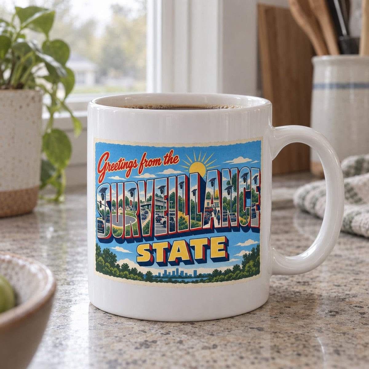 Greetings from the Surveillance State Mug, in use